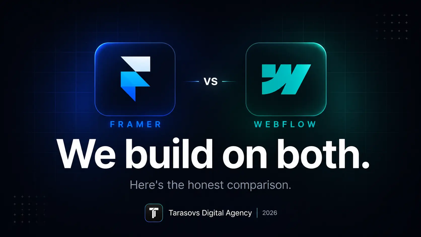 Framer vs Webflow 2026 — split comparison of design freedom and CMS power from an agency that builds on both